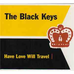 The Black Keys - Have Love Will Travel download free