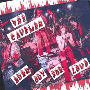 The Cavemen  - Burn Out For Love download free