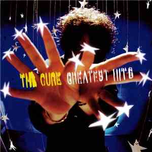 The Cure - Greatest Hits download free