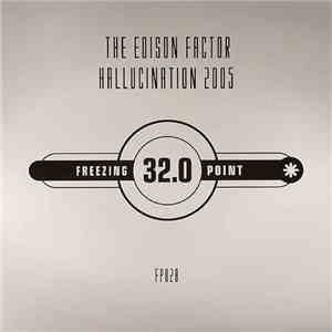 The Edison Factor - Hallucination 2005 download free