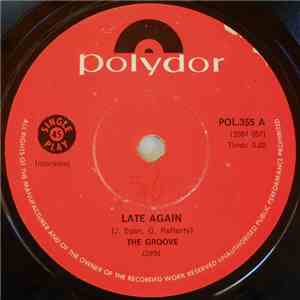 The Groove  - Late Again / Never Leave You download free
