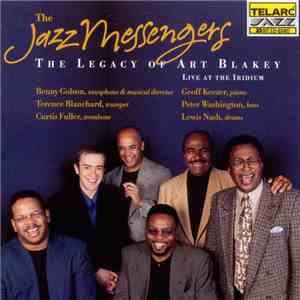 The Jazz Messengers - The Legacy Of Art Blakey - Live At The Iridium download free