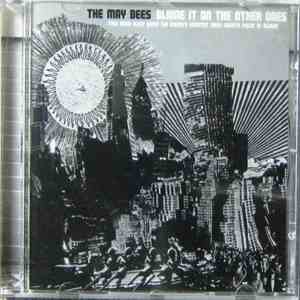 The May Bees - Blame It On The Other Ones download free