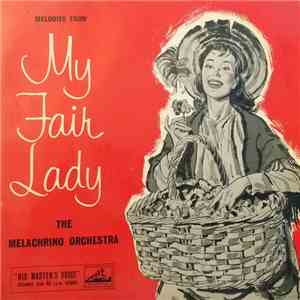 The Melachrino Orchestra - Melodies From "My Fair Lady" download free