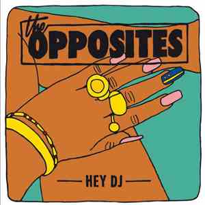 The Opposites - Hey DJ - EP download free