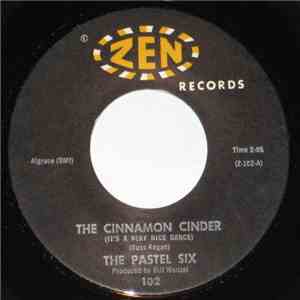 The Pastel Six - The Cinnamon Cinder / Bandido download free