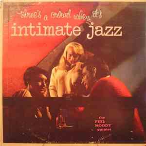 The Phil Moody Quintet - Intimate Jazz download free