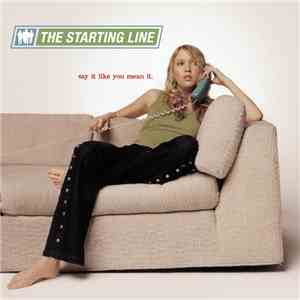 The Starting Line - Say It Like You Mean It download free