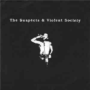 The Suspects & Violent Society - The Suspects & Violent Society download free