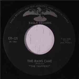 The Trippers  - The Rains Came / For Your Return download free