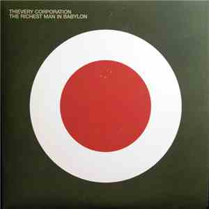 Thievery Corporation - The Richest Man In Babylon download free