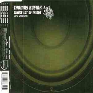 Thomas Rusiak - Whole Lot Of Things (New Version) download free
