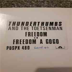 Thunderthumbs And The Toetsenman - Freedom download free