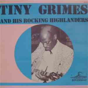 Tiny Grimes And His Rocking Highlanders - Tiny Grimes And His Rocking Highlanders download free