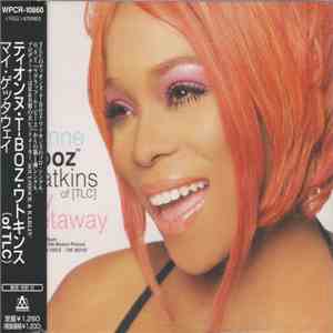 Tionne "T-Boz" Watkins Of [TLC] - My Getaway download free