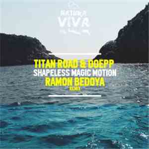 Titan Road & Doepp - Shapeless Magic Motion download free