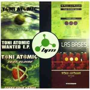 Toni Atomic - Toni Atomic Wanted EP Las Bases download free