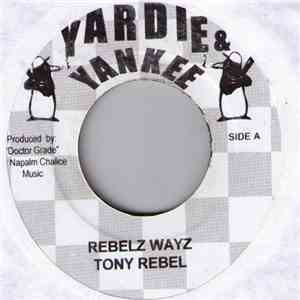 Tony Rebel / New Kidz & Singer J - Rebel Wayz / Sexxxy Yes Butt download free