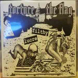 Torture The Flag - Filthy Lucre download free