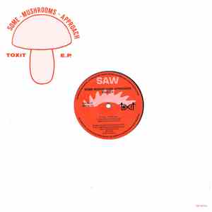 Toxit - Some Mushrooms Approach - Toxit E.P. download free