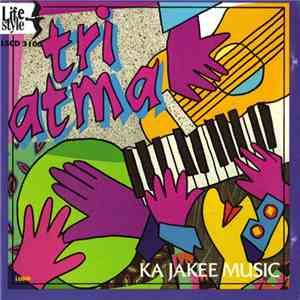 Tri Atma - Ka Jakee Music download free