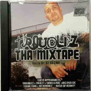 Troublez - Tha Mixtape download free