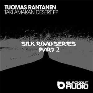 Tuomas Rantanen - Taklamakan Desert EP download free