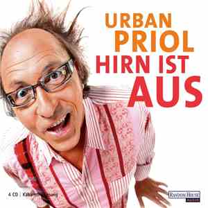 Urban Priol - Hirn Ist Aus! download free