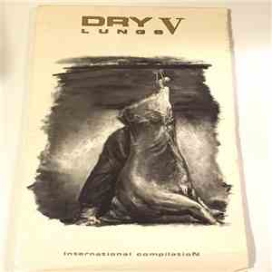 Various - Dry Lungs V download free