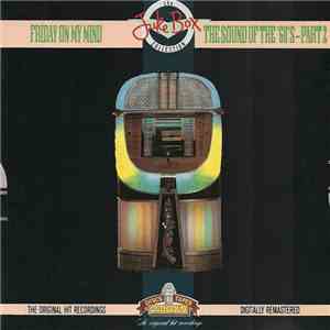 Various - Friday On My Mind - The Sound Of The 60's Part 2 download free