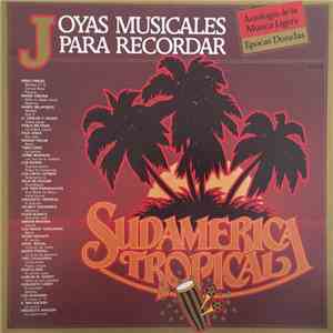 Various - Joyas Musicales Para Recordar - Sudamérica Tropical download free