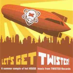 Various - Let's Get Twisted download free