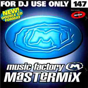Various - Music Factory Mastermix - Issue 147 download free