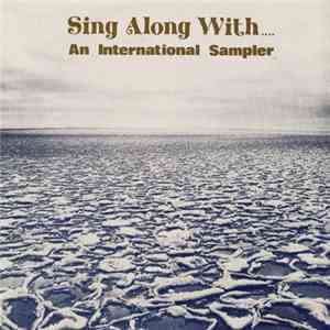 Various - Sing Along With .... (An International Sampler) download free