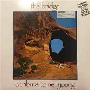 Various - The Bridge - A tribute to Neil Young. download free