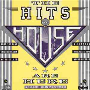 Various - The Hits Of House Are Here download free