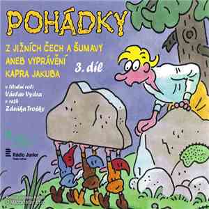 Václav Vydra , Zdeněk Troška - Pohádky Z Jižních Čech A Šumavy Aneb Vyprávění Kapra Jakuba download free