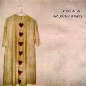 Veruca Salt - American Thighs download free