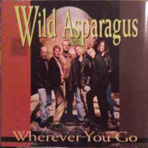 Wild Asparagus - Wherever You Go download free