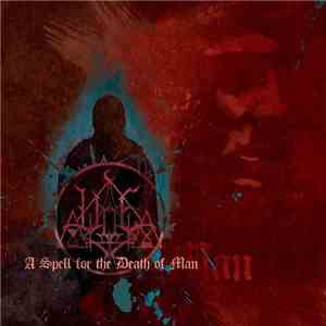 Woe  - A Spell For The Death Of Man download free