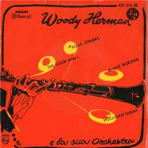 Woody Herman E La Sua Orchestra - Four Others download free