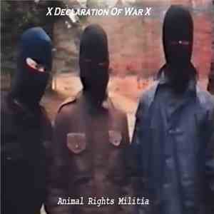 X Declaration Of War X - Animal Rights Militia download free