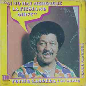 Yoyito Cabrera Y Su Super Combo Managua - Si No Hay Merengue La Fiesta No Sirve download free